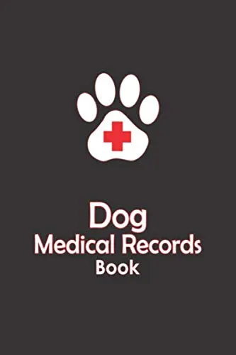 Dog Medical Records Book: Canine Health record Log book for up to Four Dogs: Dog Vaccination Record Book: Puppy Immunization Record Book Paperback  August 24, 2020