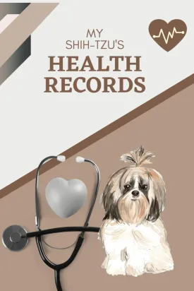 My Shih-tzu's Health Records: Log book to track your puppy dog's vet visits and immunizations Paperback  April 9, 2025